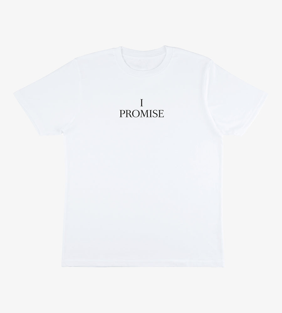 I Promise T Shirt - White