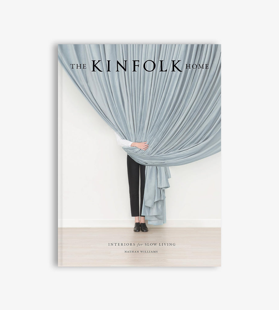The Kinfolk Home: Interiors for Slow Living