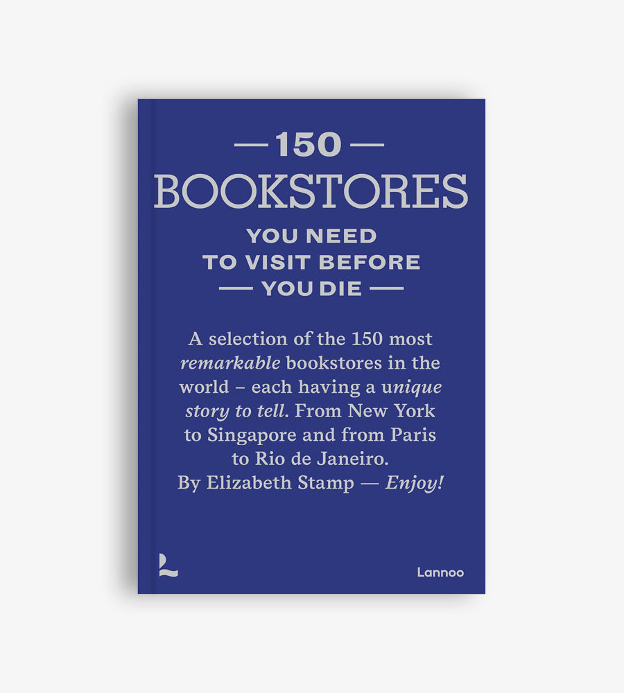 150 Bookstores You Need to Visit Before you Die