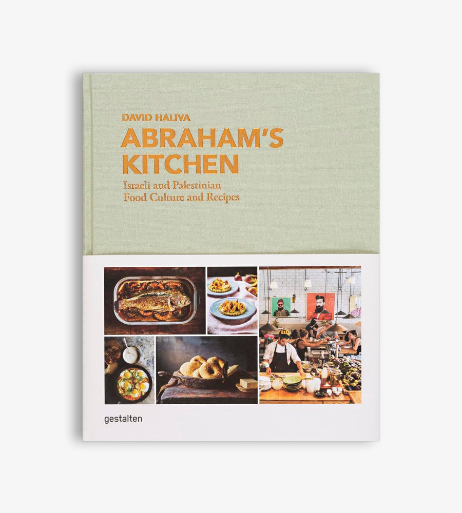 Abraham's Kitchen: Israeli and Palestinian Food Culture and Recipes