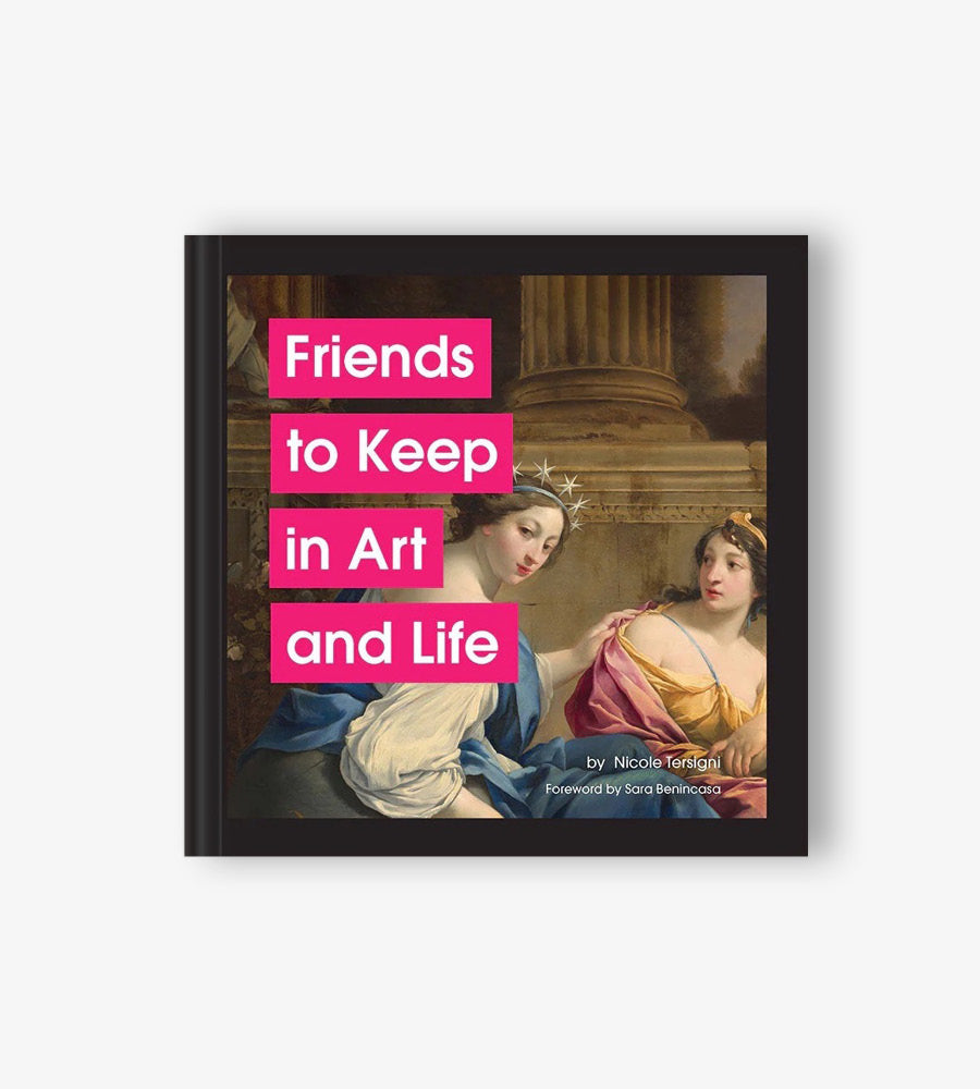 Friends to Keep in Art and Life